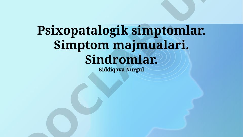 Psixopatologik simptomlar, sindromlar va alomat komplekslari