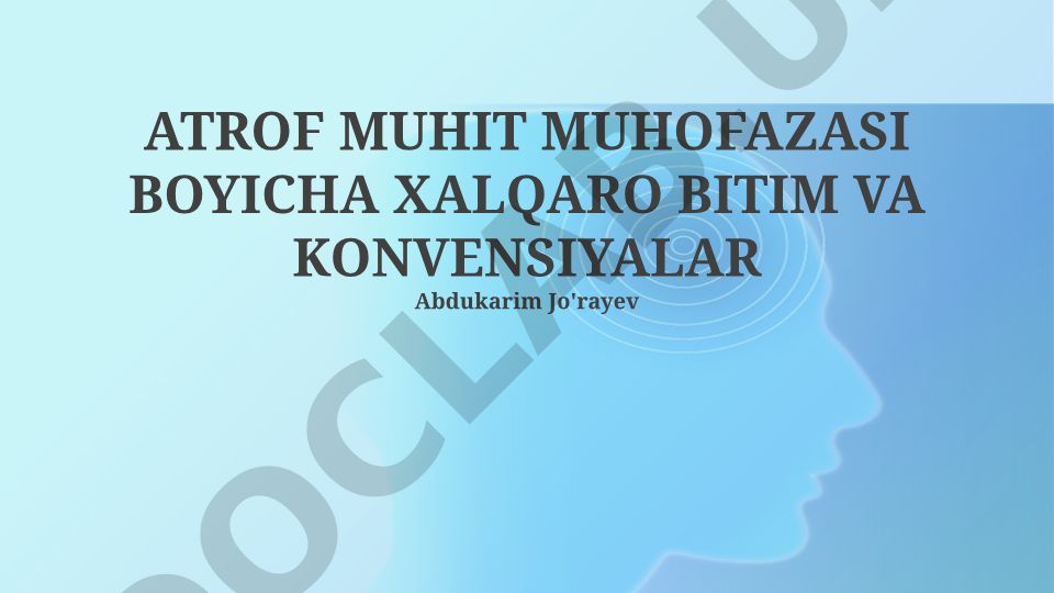 Atrof muhit muhofazasi bo'yicha xalqaro bitim va konvensiyalar