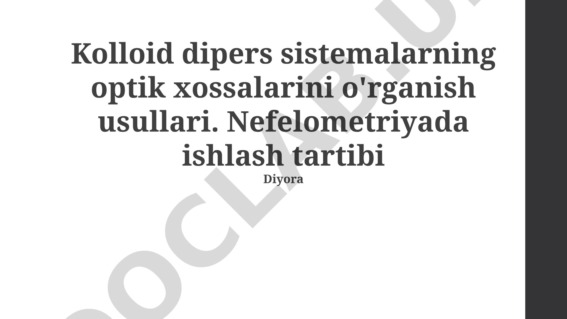 Kolloid dispers sistemalarning optik xossalarini o'rganish usullari