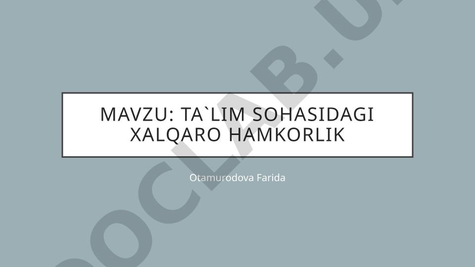 Ta`lim sohasidagi xalqaro hamkorlik