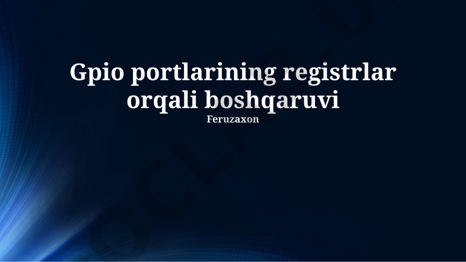 GPIO portlarining registrlar orqali boshqaruvi
