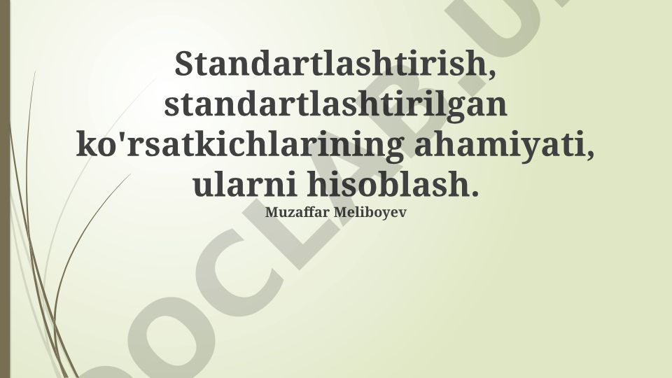 Standartlashtirish: Asoslar, Ko'rsatkichlar va Iqtisodiy Ta'siri