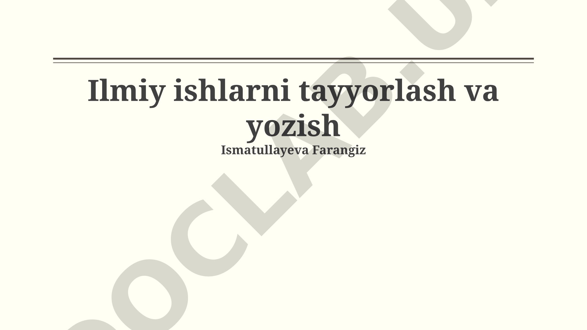 Ilmiy ishlarni tayyorlash va yozish