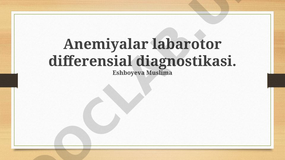 Anemiyalar laborator differensial diagnostikasi
