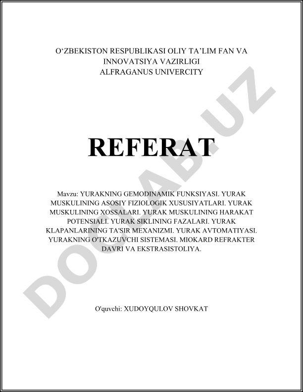 Yurakning gemodinamik funksiyasi va yurak muskulining fiziologik xususiyatlari