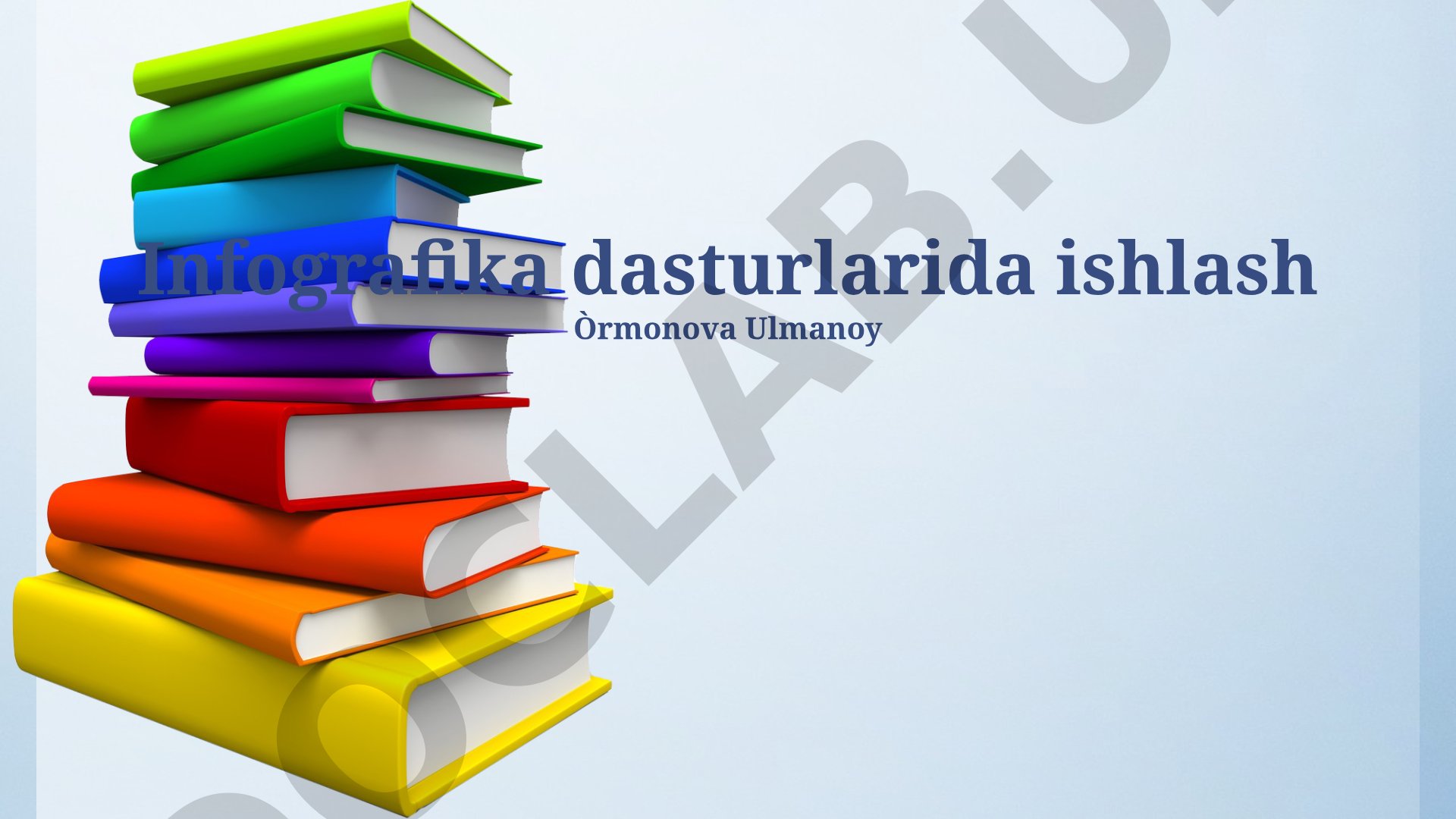 Infografika dasturlarida ishlash