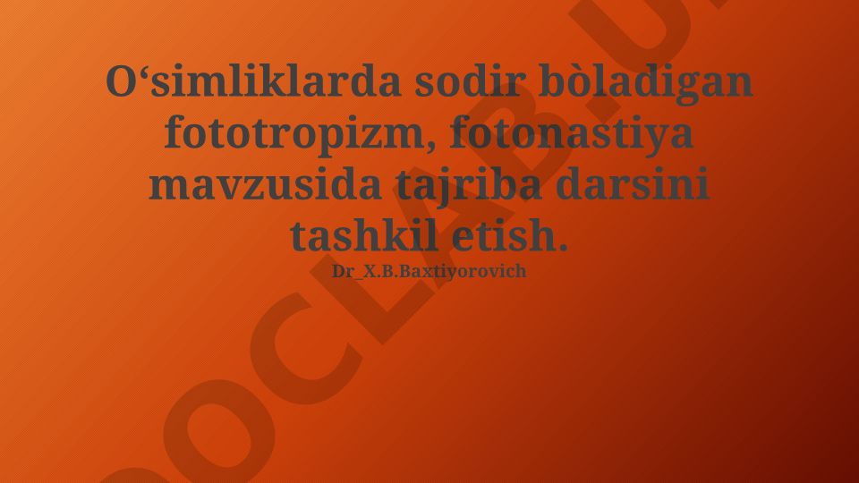 Fototropizm va fotonastiya bo'yicha tajriba darsi rejasi