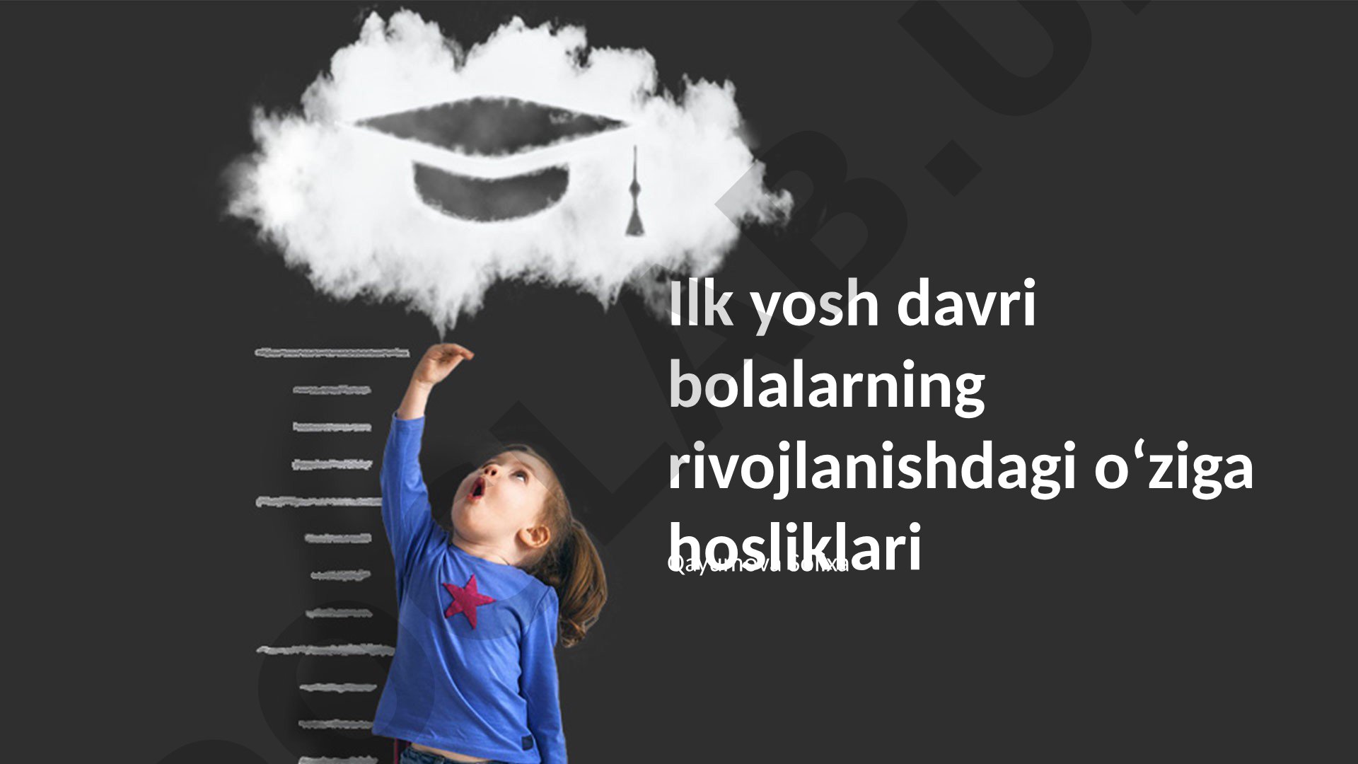 Ilk yosh davri bolalarning rivojlanishdagi oʻziga hosliklari