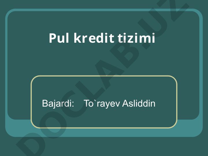 Pul kredit tizimi va funksiyalari