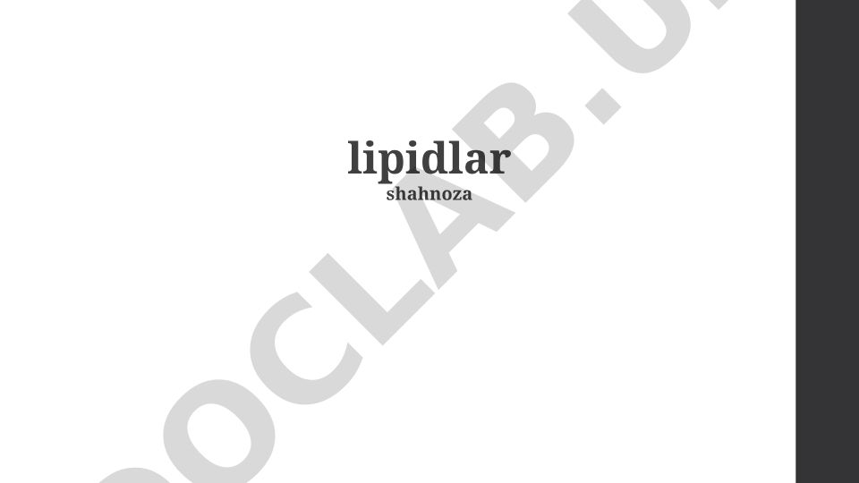 Lipidlar: ta'rifi, klassifikatsiyasi va amaliy qo'llanilishi