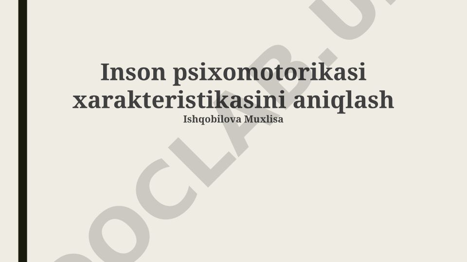 Inson psixomotorikasi xarakteristikasini aniqlash