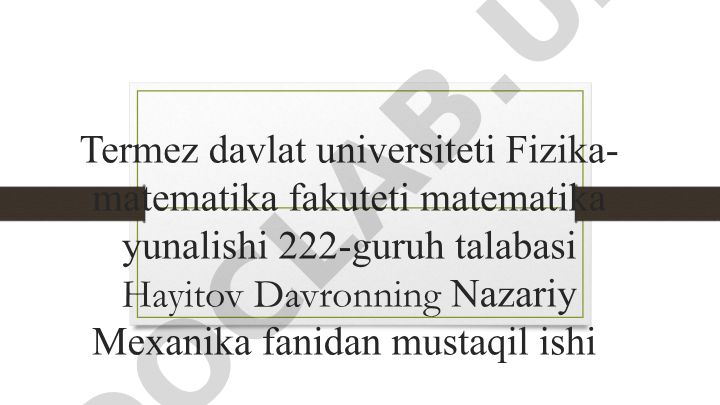 Nazariy mexanika fanidan sistemaning erkinlik darajalari