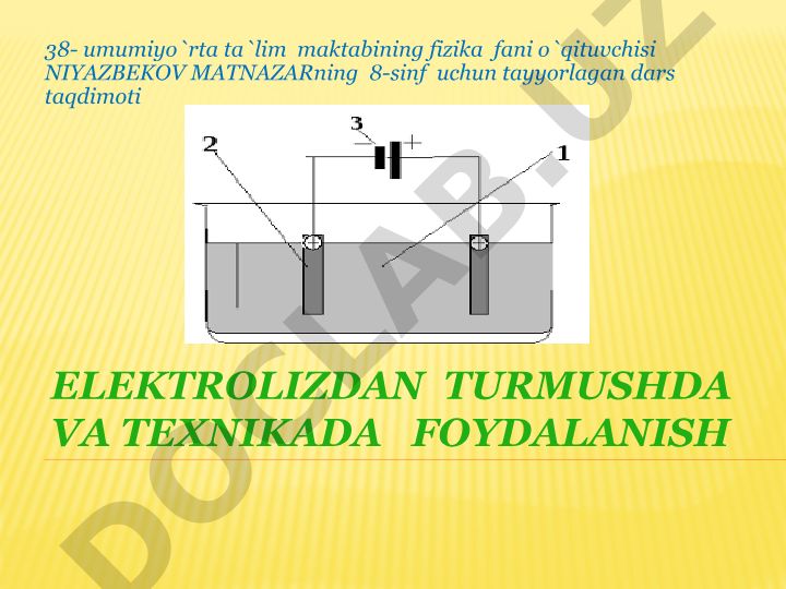 Elektrolizdan turmushda va texnikada foydalanish