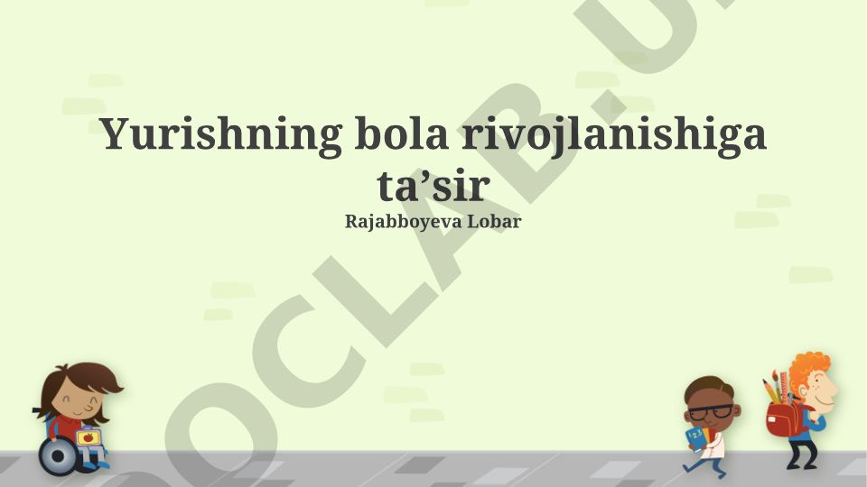 Yurishning bola rivojlanishiga ta'siri