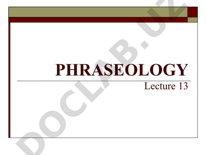 Phraseology and Phraseological Units