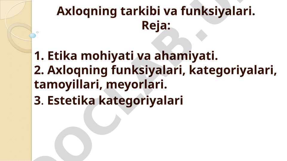 Axloqning tarkibi va funksiyalari