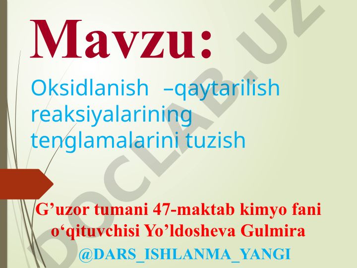 Oksidlanish – qaytarilish reaksiyalarining tenglamalarini tuzish