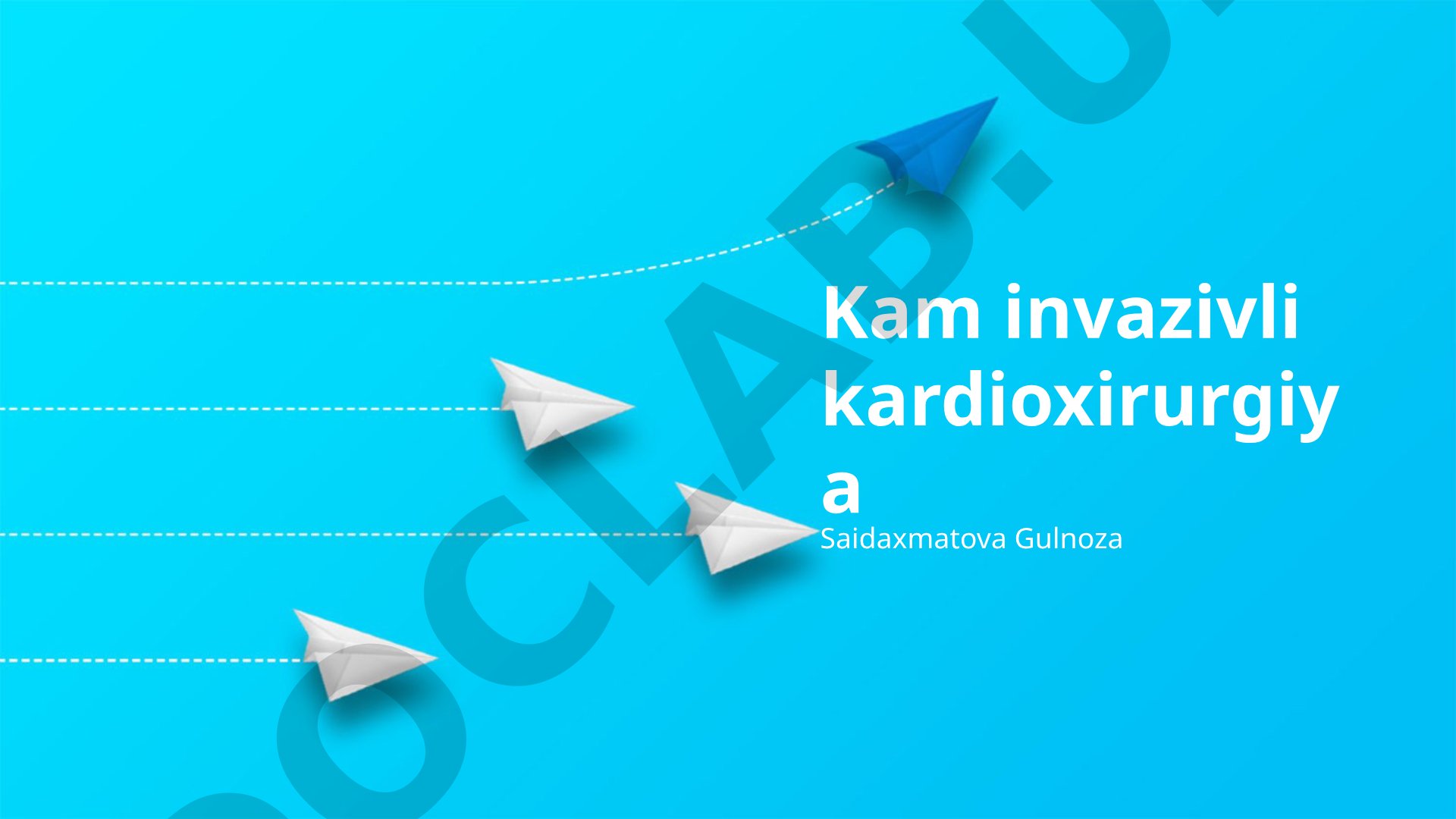 Kam invazivli kardioxirurgiya