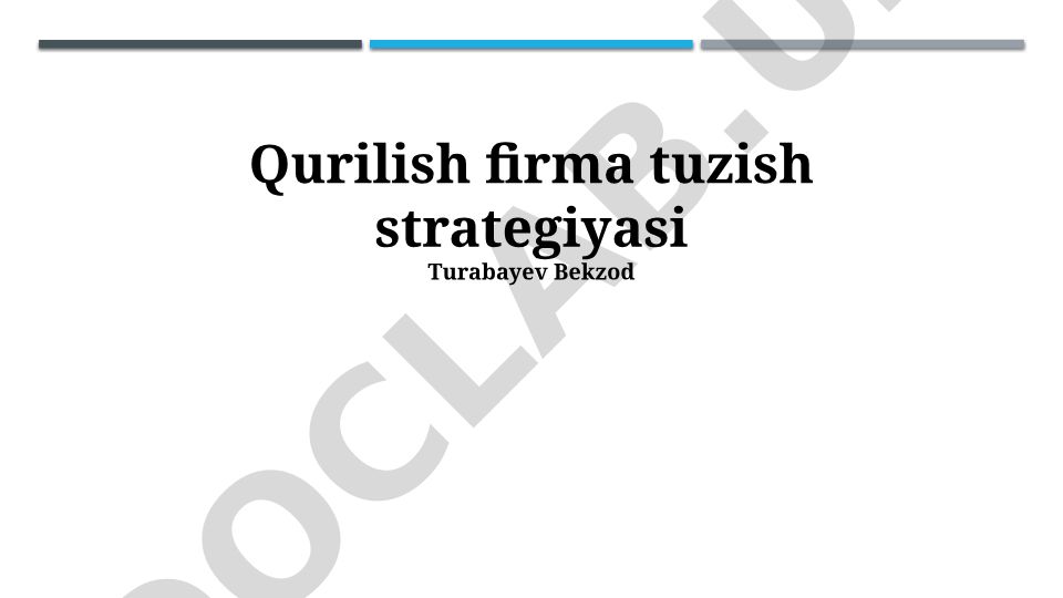 Qurilish firma tuzish strategiyasi
