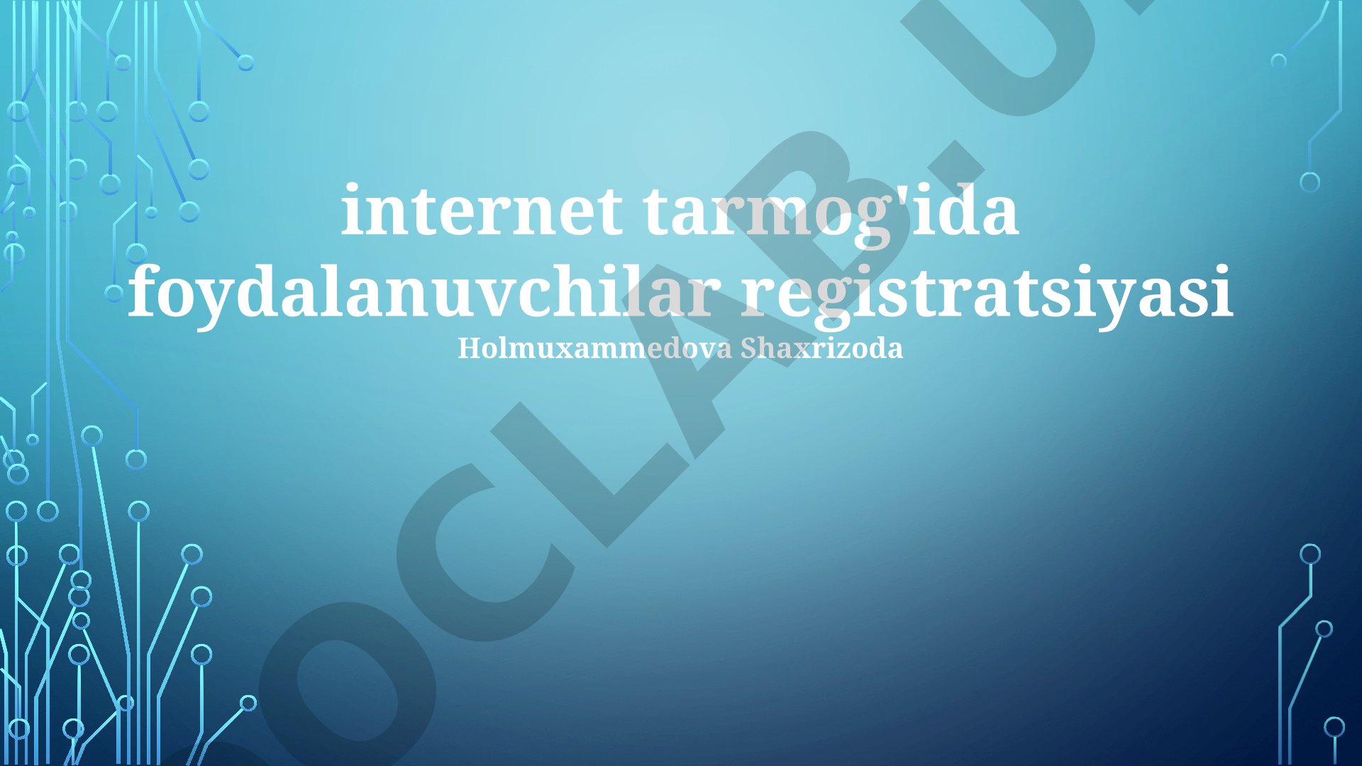 Internet tarmog'ida foydalanuvchilar registratsiyasi