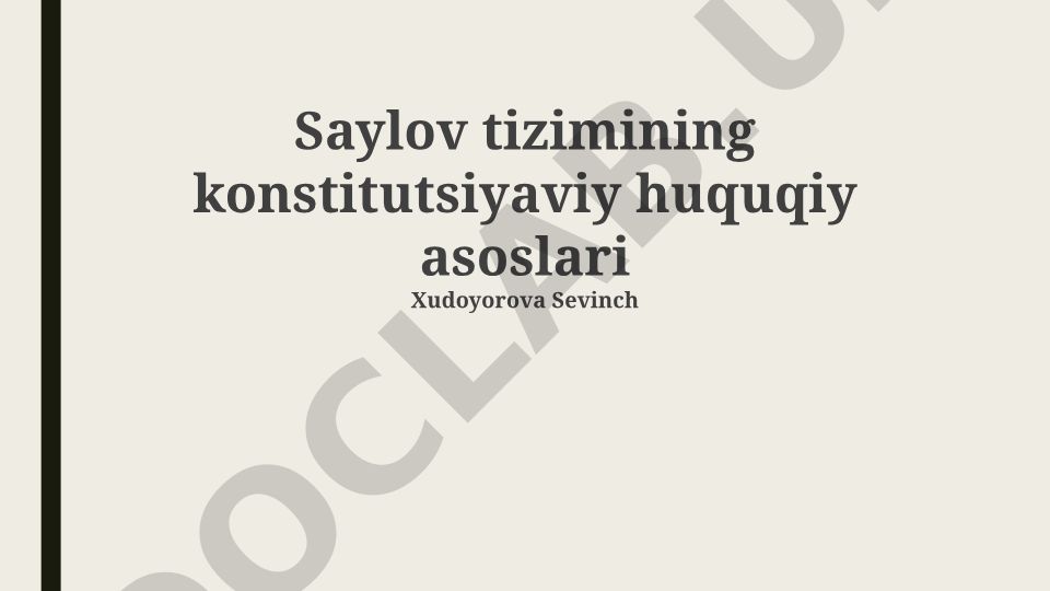 Saylov tizimining konstitutsiyaviy huquqiy asoslari