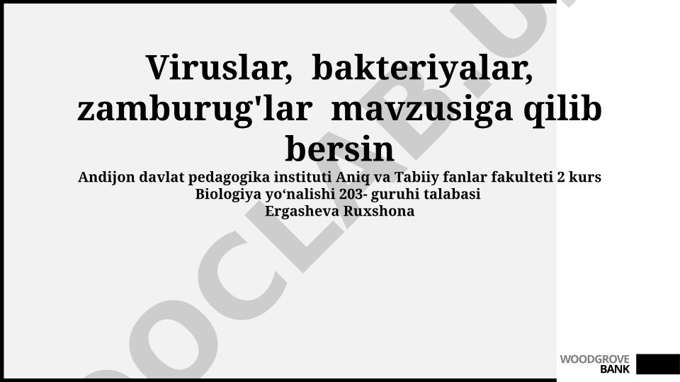Mikroorganizmlar olami: viruslar, bakteriyalar, zamburug'lar