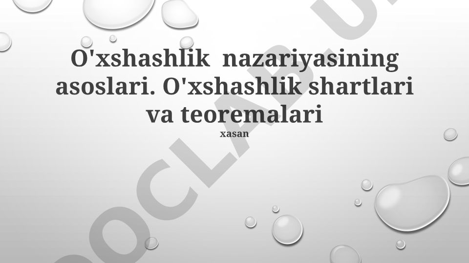 O'xshashlik nazariyasining asoslari va qo'llanilishi