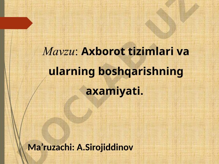 Axborot tizimlari va ularning boshqarishning ahamiyati