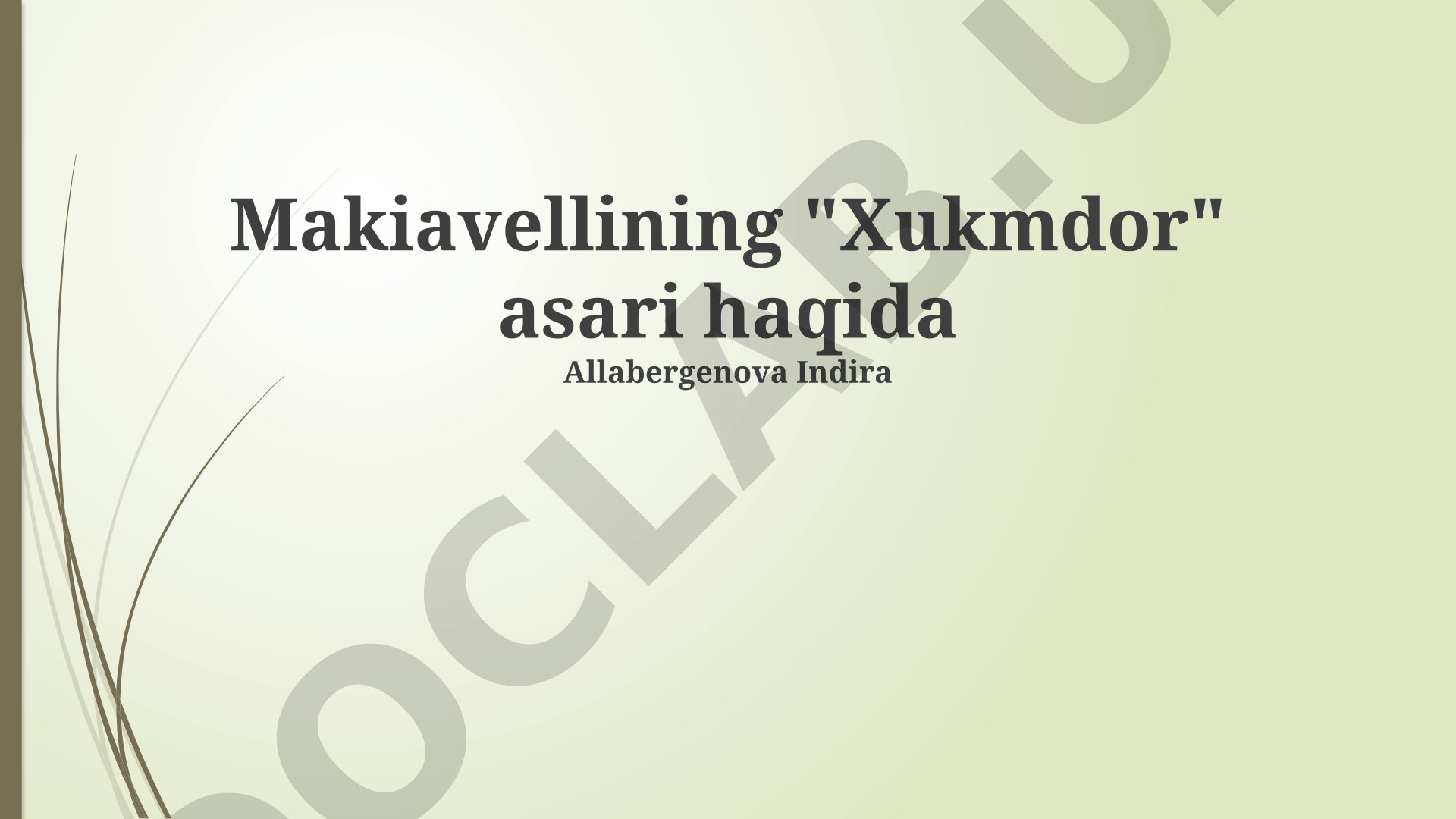 Makiavellining 'Xukmdor' asari haqida