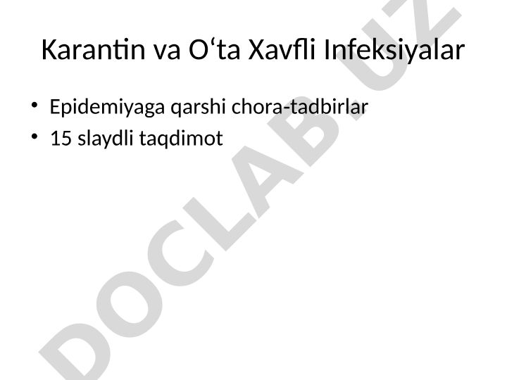 Karantin va O‘ta Xavfli Infeksiyalar Epidemiyaga qarshi chora-tadbirlar
