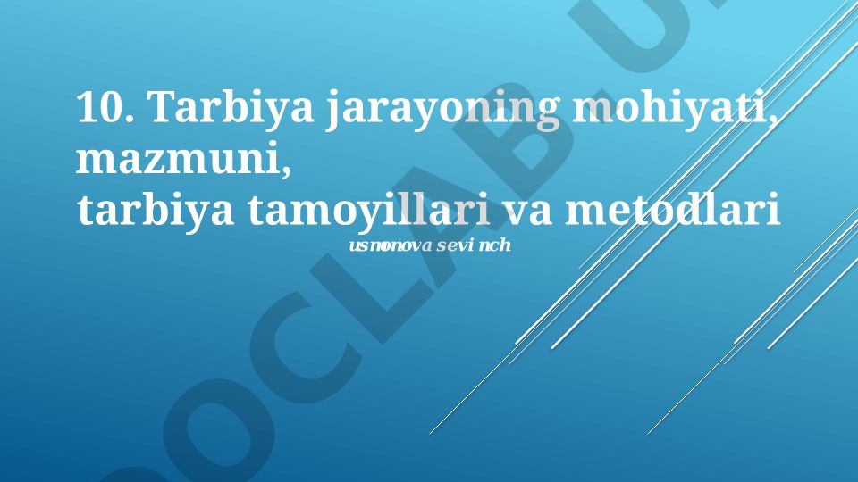 Ta'lim jarayonining mohiyati, mazmuni, prinsiplari va metodlari