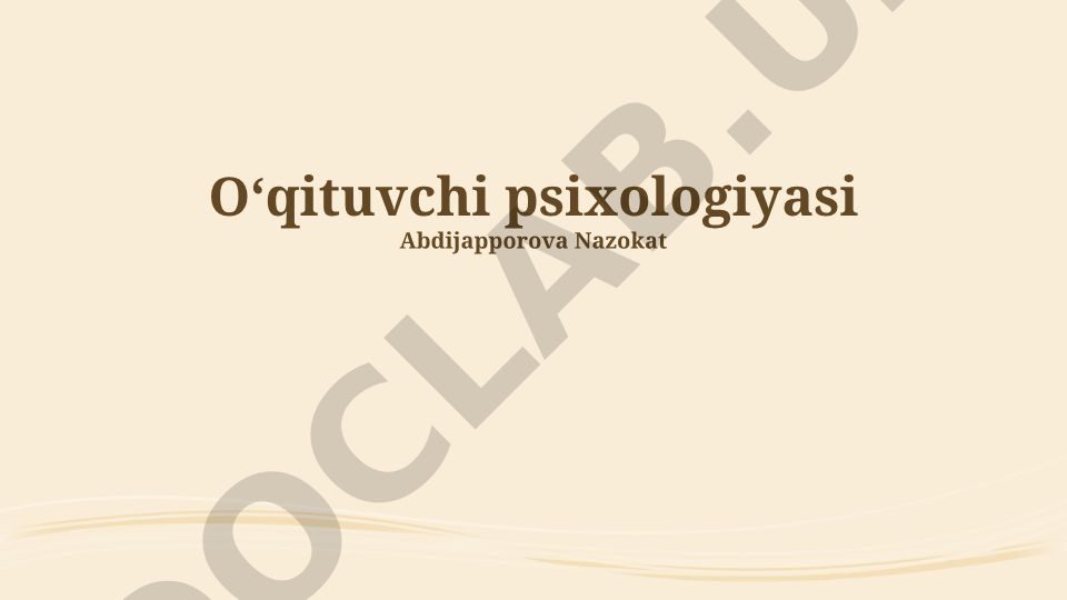 O'qituvchi psixologiyasi va pedagogik rivojlanish