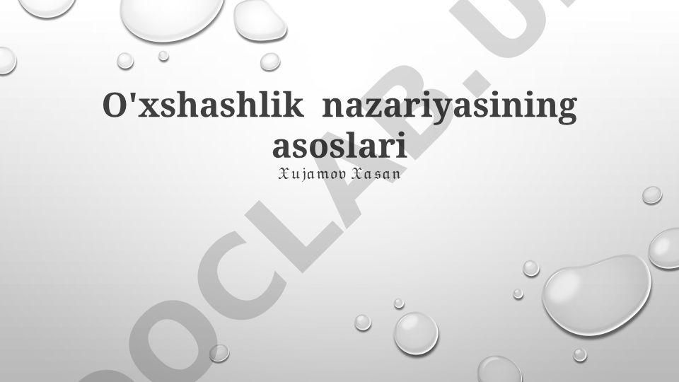 O'xshashlik nazariyasining asoslari va qo'llanilishi