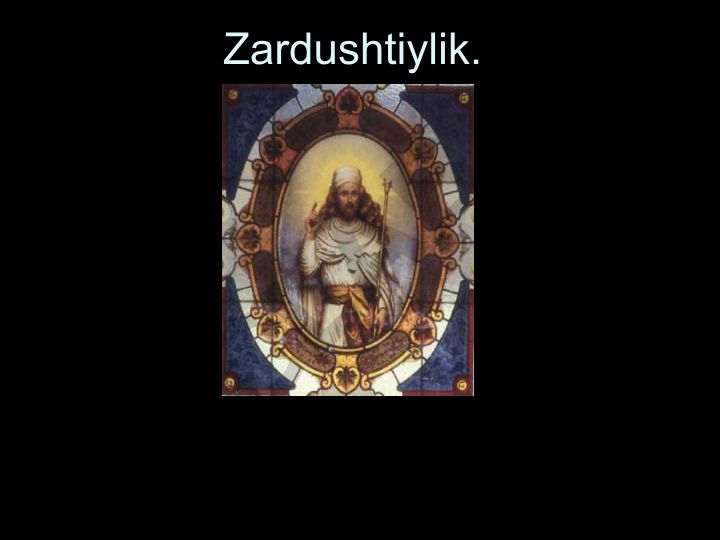Zardushtiylik dini va Avesto kitobi