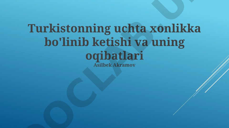 Turkistonning uch xonlikka bo'linishi va uning oqibatlari