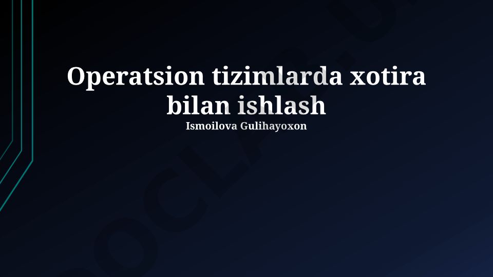 Operatsion tizimlarda xotira bilan ishlash
