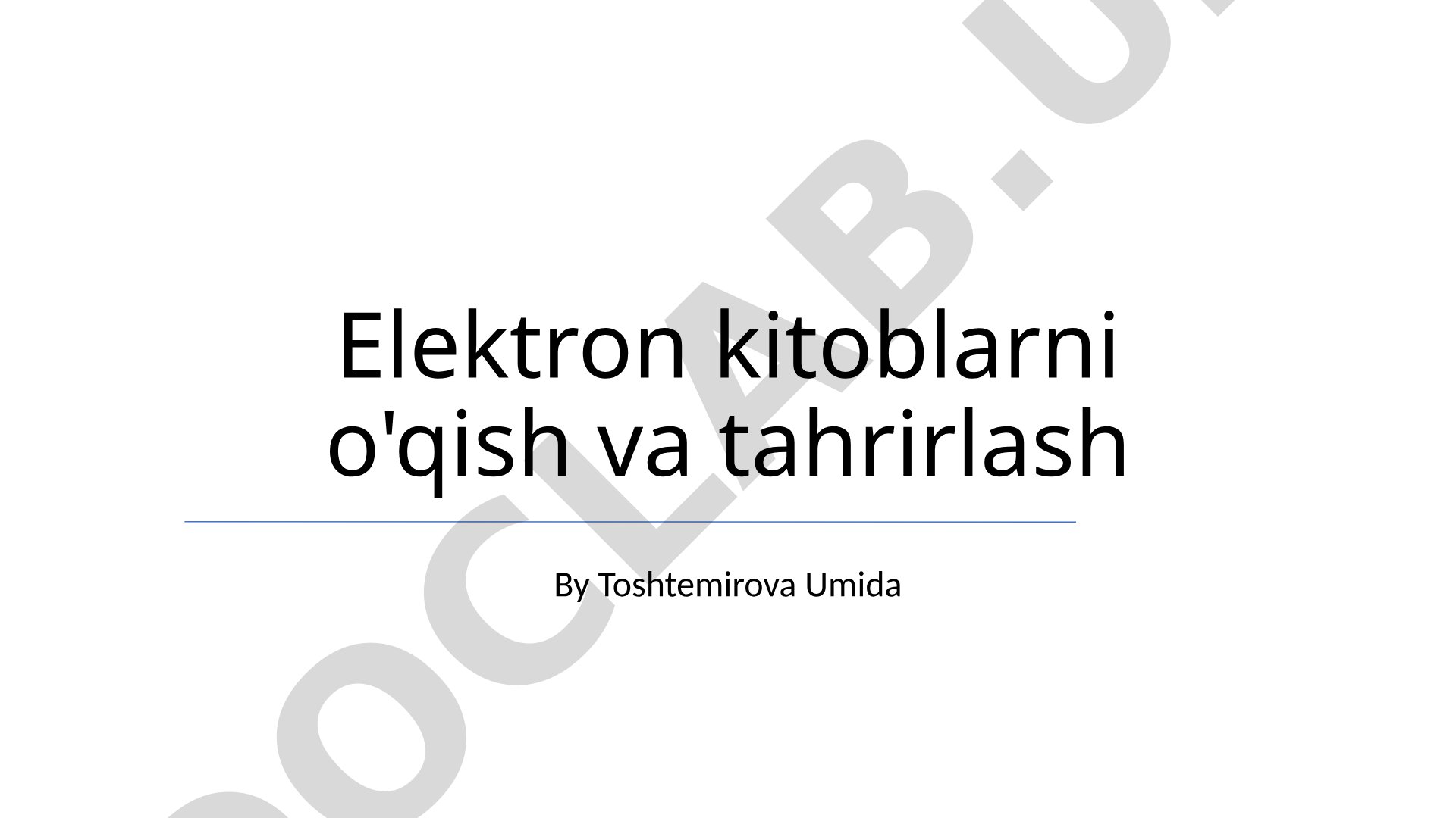 Elektron kitoblarni o'qish va tahrirlash