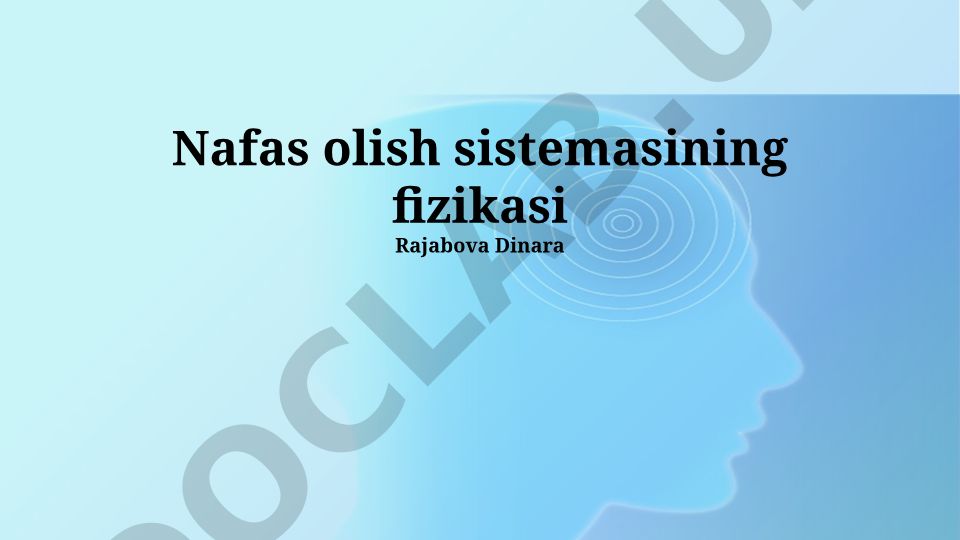 Nafas olish sistemasining fizikasi