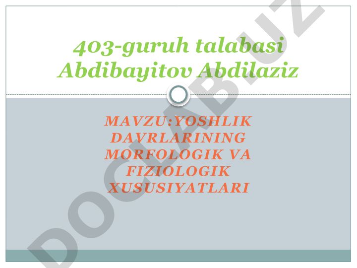 Yoshlik davrlarining morfologik va fiziologik xususiyatlari