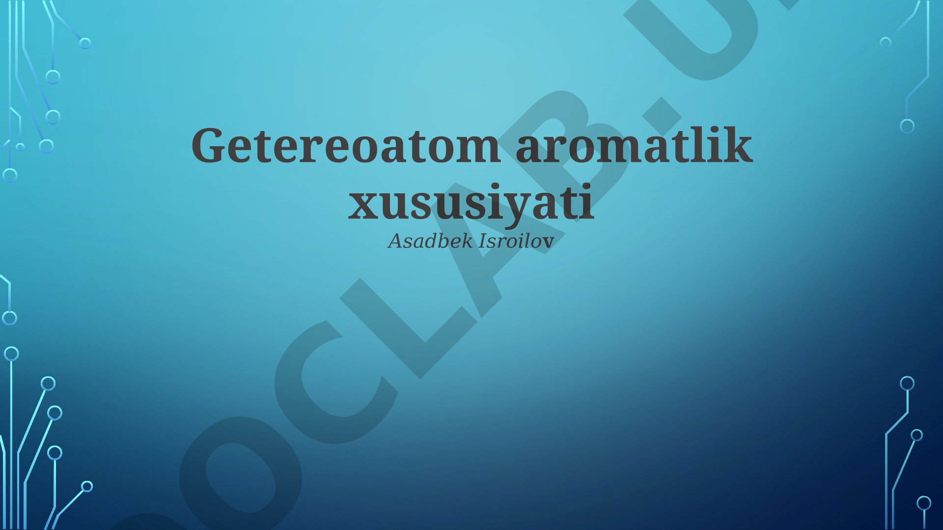 Getereoatom aromatiklik xususiyati