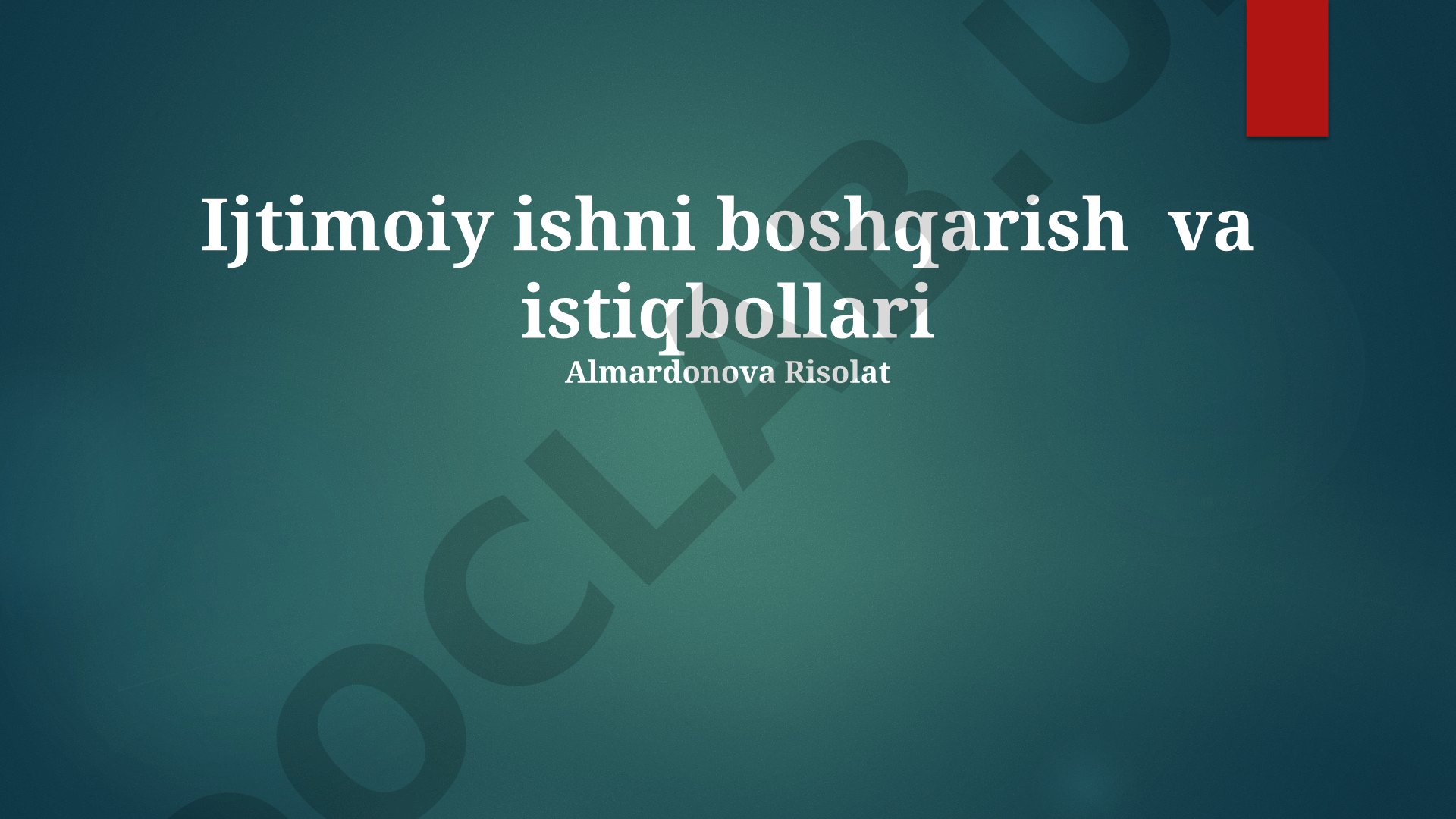 Ijtimoiy ishni boshqarish va istiqbollari