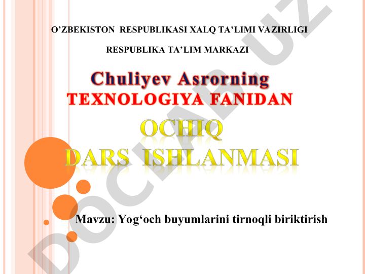 Yog‘och buyumlarini tirnoqli biriktirish