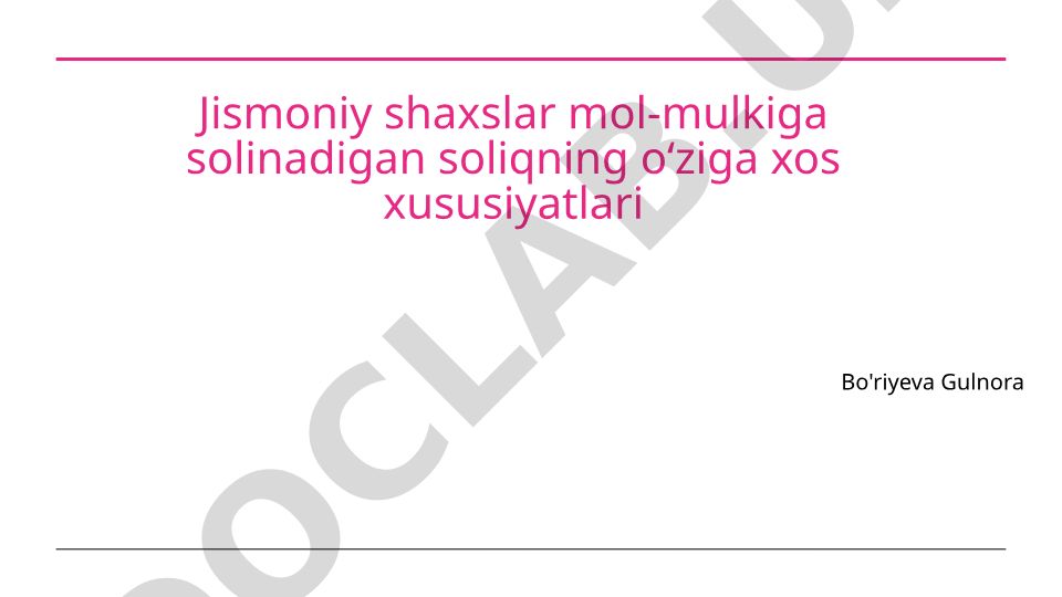 Jismoniy shaxslar mol-mulkiga solinadigan soliqning o'ziga xos xususiyatlari