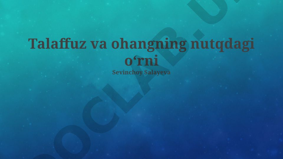 Talaffuz va ohangning nutqdagi oʻrni