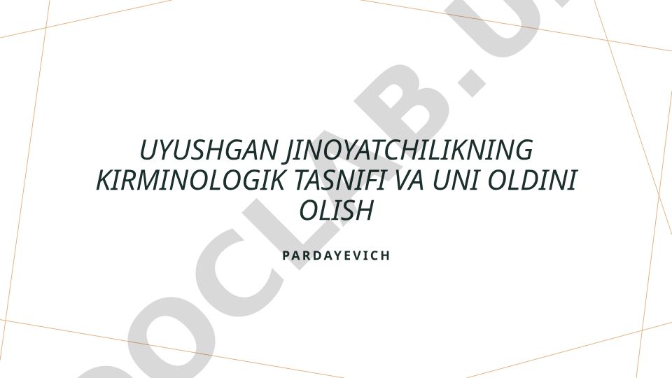 Uyushgan jinoyatchilikning kriminologik tasnifi va uni oldini olish