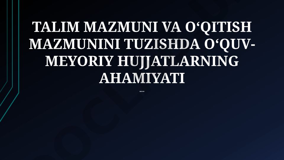 Ta'lim mazmunini shakllantirishda ta'limiy va me'yoriy hujjatlarning roli