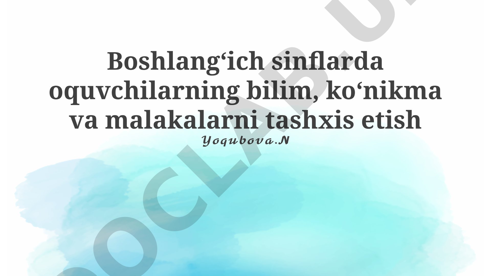 Boshlangʻich sinflarda o'quvchilarning bilim, ko'nikma va malakalarini tashxis etish