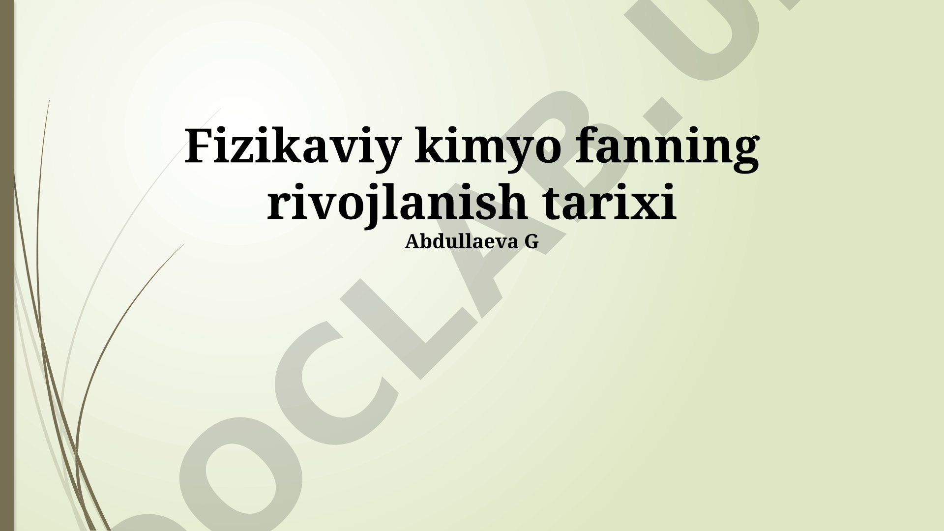 Fizikaviy kimyo fanning rivojlanish tarixi