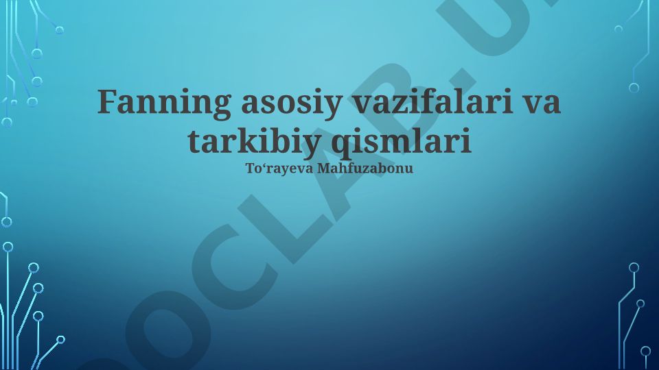 Pedagogika fanining asosiy vazifalari va tarkibiy qismlari