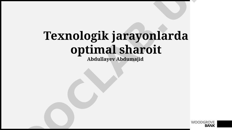 Texnologik jarayonlarda optimal sharoitlarni aniqlash va samaradorlikni oshirish